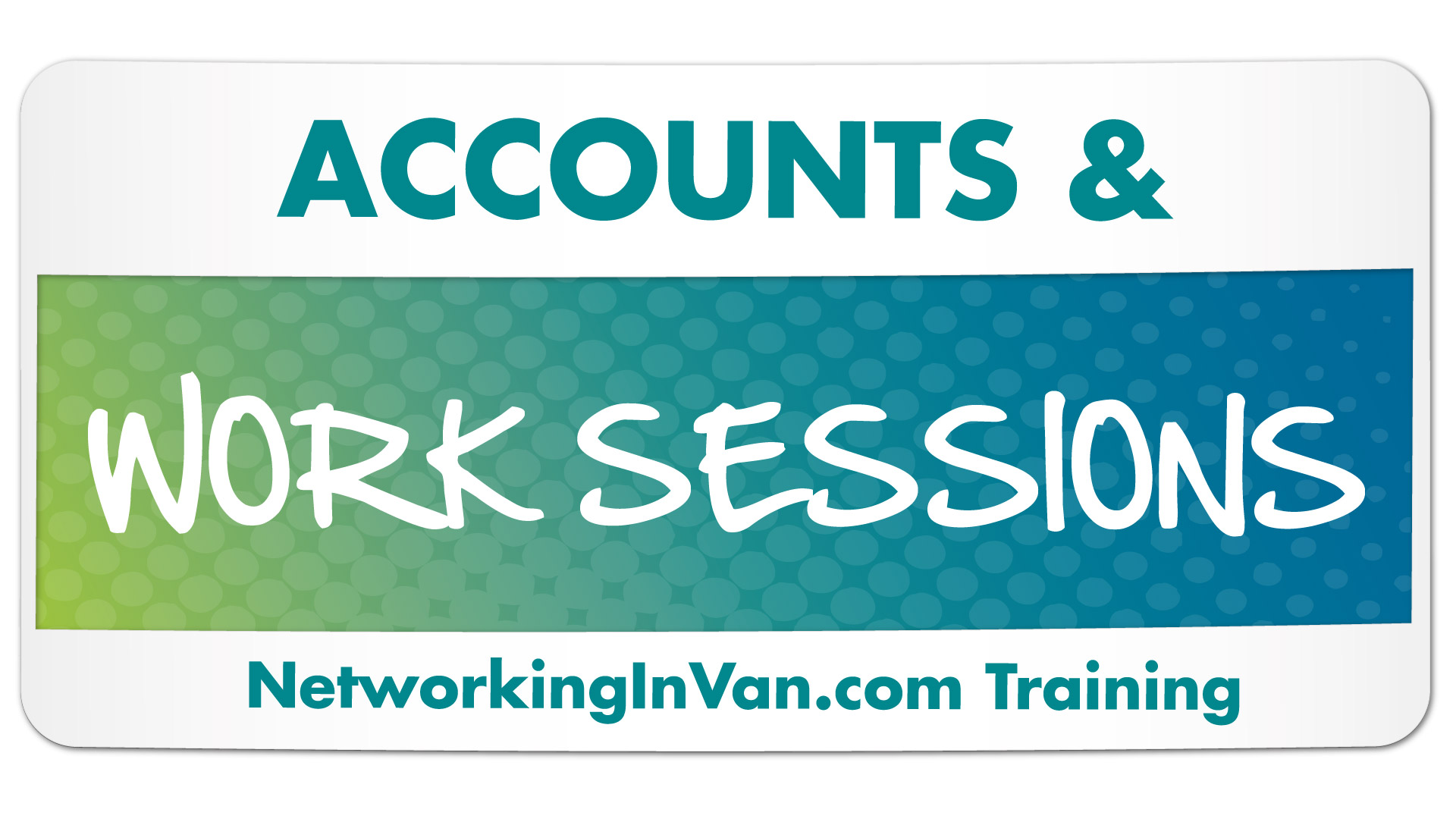 Your Accounts and Work Sessions