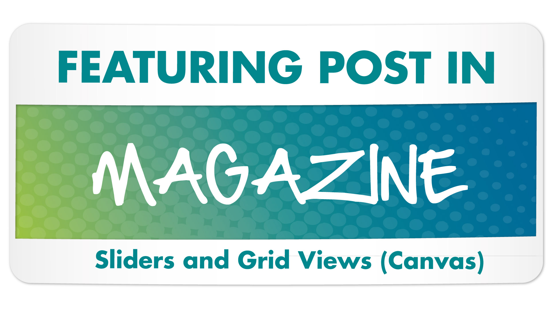 Featuring Posts in Magazine Slider with Tags